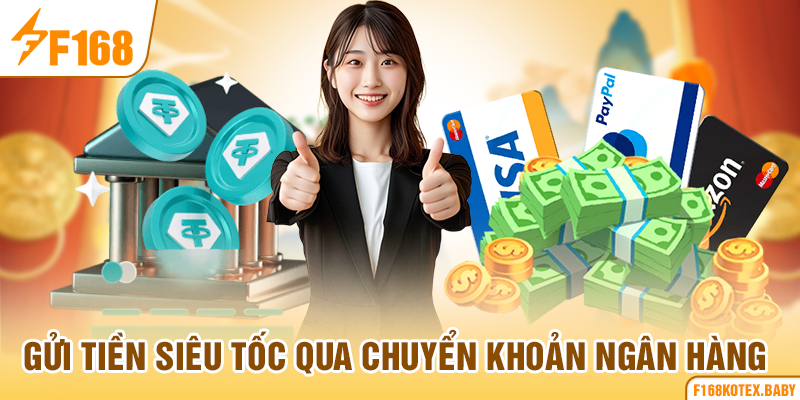 Gửi tiền siêu tốc qua chuyển khoản ngân hàng