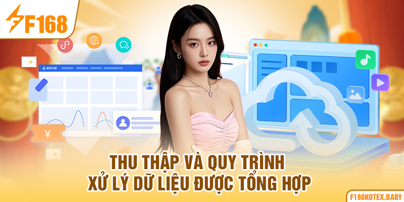 Thu thập và quy trình xử lý dữ liệu được tổng hợp