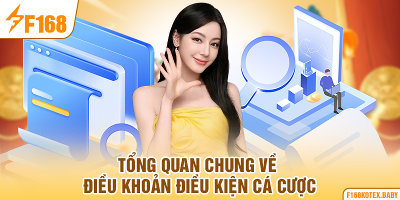 Tổng quan chung về điều khoản điều kiện cá cược